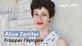 Alice Zeniter – Frapper l’épopée