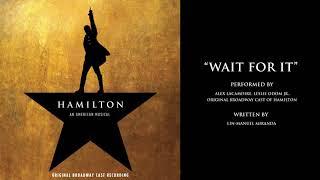 "Wait for It" from HAMILTON