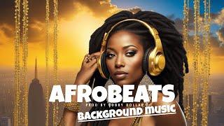 Afrobeat Instrumental Mix 1 Hour - Afrobeat Type Beat Mix 2024