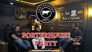 Porterhouse Party