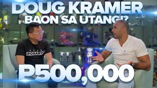 Doug Kramer, NaBaon Sa Utang!?