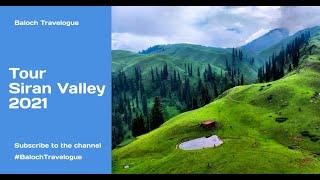 Tour Beautiful Siran Valley | Mansehra 2021