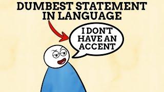 Can You Not Have An Accent?