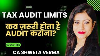  किसे और कब करना ज़रूरी है TAX AUDIT | Tax Audit | CA Shweta Verma