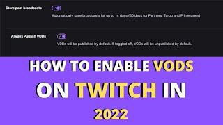 Twitch How To Enable Vods 2024