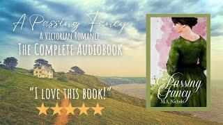 A Passing Fancy by M.A. Nichols (Complete Victorian Romance Audiobook)