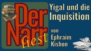 Der Narr liest Folge 284: Yigal und die Inquisition von Kishon