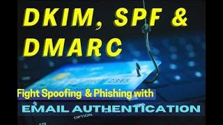 Email Authentication with DKIM, SPF, and DMARC | Cybersecurity for Beginners