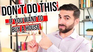 8 Things You Should NEVER Do When Buying A House