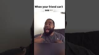 When your friend can’t see #shorts #comedy #explore #fyp #funny #hilarious