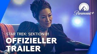 Star Trek: Sektion 31 (Offizieller Trailer) | Paramount+ Deutschland