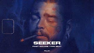 (FREE) POST MALONE TYPE BEAT - "SEEKER"