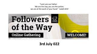 3rd July 2022 - Followers of the Way Service