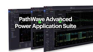 Introducing the Keysight PathWave Advanced Power Application Suite