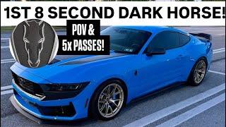 Violent POV! 1ST 8 Second 1/4 MILE 2024 Mustang DARK HORSE!