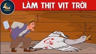 LÀM THỊT VỊT TRỜI - PHIM HOẠT HÌNH - TRUYỆN CỔ TÍCH - TỔNG HỢP PHIM HOẠT HÌNH #VANGTRANGCOTICH