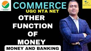 Other Function of Money | Money & Banking | Dr. Sahil Roy