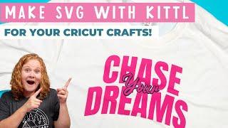 How to Design an SVG with Kittl for Your Cricut Crafts