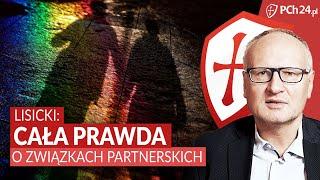 O TYM MILCZĄ LEWICOWE MEDIA. LISICKI: CAŁA PRAWDA O ZWIĄZKACH PARTNERSKICH