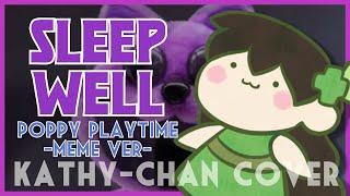 Sleep Well『POPPY PLAYTIME MEME VERSION』(Kathy-chan cover)