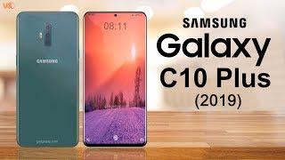 Samsung Galaxy C10 Plus First look, 8GB of RAM, Specs, Features, Launch, Release Date, Price,Trailer