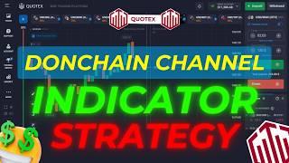 Secret Donchian Channel Strategy | Quotex Indicator Strategy | Binary Options Trading Strategy