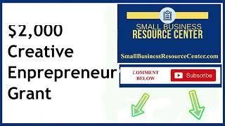 $2,000 Creative Entrepreneur Grant - Small Business Resource Center