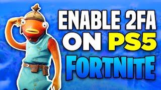 How to Enable 2FA on Fortnite for PS4 / PS5 (2025) - Full Guide