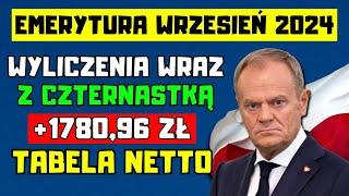 EMERYTURA ZA WRZESIEŃ 2024 R., W TYM 14. EMERYTURA. WYLICZENIA ZUS - TABELA NETTO