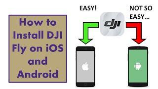 How to Install DJI Fly on iOS and Android