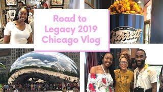 The Road to Legacy Disciple| Chicago Vlog 2019