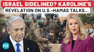 Not Just Hostages, Trump Sidelining Israel, Talking Gaza Takeover With Hamas? Karoline Leavitt Says…