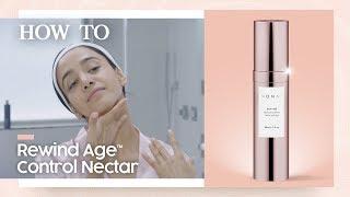 MONAT Rewind™ Age Control Nectar | MONAT Skincare | How To