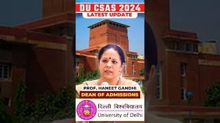 DU CSAS 2024 Latest Update!!  #delhiuniversity #shortsfeed