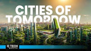 How The Future Cities Will Look Like?