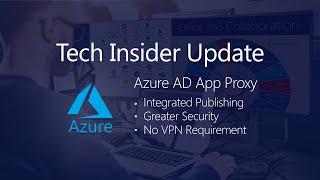 Azure AD Application Proxy New Features & Updates | Q2 2020 Tech Insider Update by JourneyTEAM
