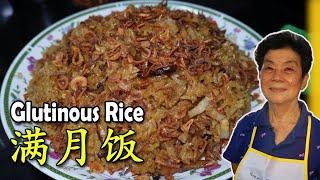 满月饭 | 糯米饭 Malaysian Mum's best Hokkien Glutinous Rice