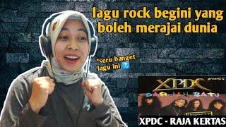 XPDC - RAJA KERTAS |  REACTION