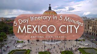 5 Day Mexico City Itinerary in 5 Minutes