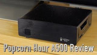 Popcorn Hour A500 Media Player Review