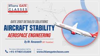 GATE 2007 Aerospace Engineering Question Paper | AircraftStability Solutions | GATE AE Coaching