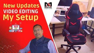 Video Editing Studio Setup Update with Gaming Chair | Mantra Adcom | Wedding Video Mixing Setup