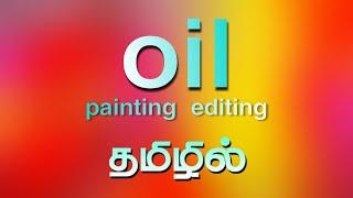 Picsart oil painting editing in tamil / kathukuren thalaivarey