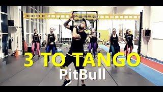 3 TO TANGO - Pitbull - Zumba® l Choreography l CIa Art Dance