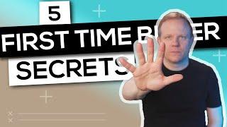 First Time Buyer Mortgage UK 5 MUST KNOW Secrets