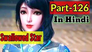 Swallowed Star Anime Part 126 Explained In Hindi | The Martial Practitioner Explained