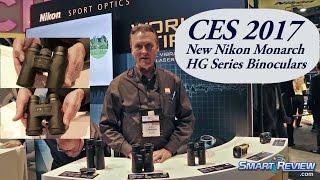 CES 2017 | Nikon Monarch 7 Binoculars Lineup | *NEW HG Monarch Binoculars | Smart Review