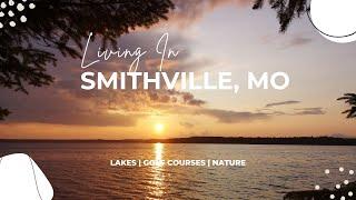 Explore Life in Smithville, MO | Moving to Smithville Missouri | Smithville MO Homes