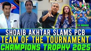 Champions Trophy 2025 Team Of The Tournament | Shoaib Akhtar Wasim Akram slams PCB | Zor Ka Jor