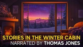 9HRS Sleepy Stories in the Winter Cabin ️ The Coziest Winter Stories | Bedtime Stories Compilation